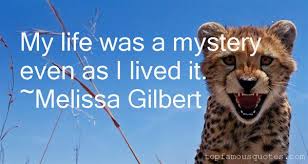 Melissa Gilbert quotes: top famous quotes and sayings from Melissa ... via Relatably.com