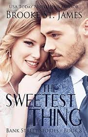 50 books like The Sweetest Thing: A Romance by Brooke St. James
