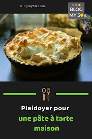 Plaidoyer Pour La Pate A Tarte Maison Tarte Maison Pate A Tarte Maison Tarte Sans Pate