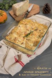 Gratin De Courge Spaghetti Au Bleu Du Vercors Sassenage Au Fil Du Thym Recette Gratin Courge Spaghetti Courge Spaghetti Gratin De Courge
