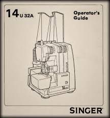 Singer 14U 32A Overlock _instruction Manual _PDF Format _digital Download