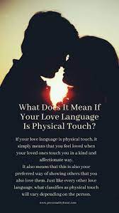 What Does It Mean If Your Love Language Is Physical Touch Love Language Physical Touch Physical Touch Love Languages