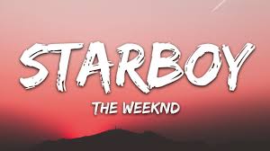 The Weeknd Starboy Lyrics Ft Daft Punk Starboy Lyrics Starboy The Weeknd Lyrics The Weeknd