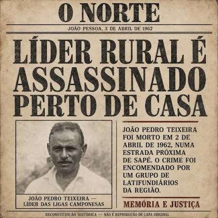 João Pedro Teixeira: uma história que não pode ser esquecida A morte de João Pedro Teixeira, em 1962, marcou para sempre a história da luta dos trabalhadores do campo na Paraíba. Sua
