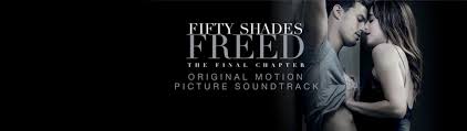 1 on the billboard 200 last year. Various Artists Fifty Shades Freed Original Motion Picture Soundtrack Lyrics And Tracklist Genius