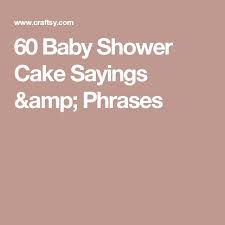 Craftsy Com Express Your Creativity Baby Shower Cake Sayings Baby Shower Cakes Baby Shower