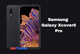 Samsung Galaxy Xcover6 Pro Pros and ...