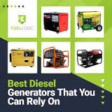 Best Diesel Generators That You Can Rely On | Fuel Logic