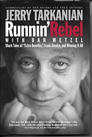 Runnin' Rebel: Shark Tales of "Extra Benefits," Frank Sinatra and Winning  It All by Tarkanian, Jerry; Wetzel, Dan: Fine Hardcover (2005) Inscribed by  Author(s)