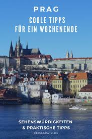 Prag Coole Tipps Fur Ein Geniales Wochenende Prag Tipps Reisen Und Prag Sehenswurdigkeiten