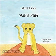 little lion in english and tigrinya amazon ca ford e laporte t ready set go books crow beth rasmussen kenny ford in 2020 lion kindle reading reading apps pinterest
