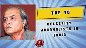 Top 10 Celebrity Journalists In India You Should Follow