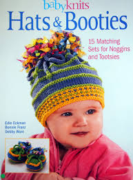 Hats & Booties 15 Matching Sets for Noggins and Tootsies by Edie Eckman,  Bobbie Franz and Debby Ware Paperback Knitting Pattern Book 2006