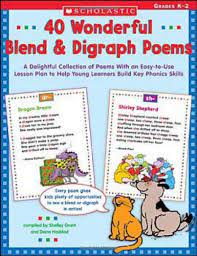 40 Wonderful Blend Digraph Poems A Delightful Collection Of Poems With An Easy To Use Lesson Plan To Help Young Learners Build Key Phonics Skills Teaching Resources Haddad Dana Grant Shelley 9780439438933 Amazon Com