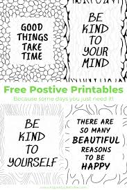 Print out just a couple, or print all of them today. Black And White Positive Quotes Free Printables