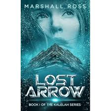 Amazon.com: Lost Arrow: 3-Book Edition (The Kalelah Series 4) eBook : Ross, Marshall,  Kolb-Williams, Sarah, Shultz, Kathleen: Kindle Store