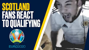 Your daily dose of fun! Scotland Fans React To Euro 2020 Qualification Youtube