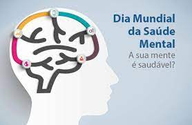 A campanha deste ano tem como objetivo aumentar os investimentos em favor da saúde mental. Hoje E Dia Mundial Da Saude Mental