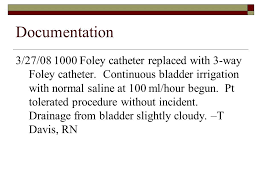 The emotional context of coping with illness, of grieving the many losses, and of anticipating death can make education and learning a. Charting Foley Catheter Care Brian