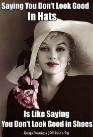 Beautiful Hat Quotes Hat Quotes Woman Monroe Hat