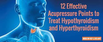 12 Potent Acupressure Points For Thyroid Problem Treatment