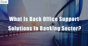 The back office is an essential part of any firm and the job title is often classified under 'operations'. What Is Back Office Support Solutions In Banking Sector