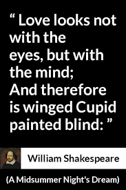 William Shakespeare Quote About Love From A Midsummer Night S Dream Midsummer Night S Dream Quotes Midsummer Nights Dream Shakespeare