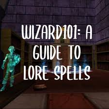 Welcome to the wizard101 message boards. Wizard101 A Guide To Lore Spells Levelskip