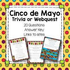Make this year's cinco de mayo cel. Cinco De Mayo Trivia Webquest Fun Activity Lesson Plan Tpt