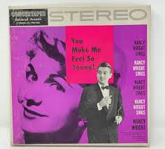 Nancy Wright Sings You Make Me Feel So Young! 4-Track Reel To Reel 7 1/2  IPS