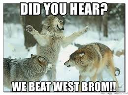Looking for wolves meme stickers? Did You Hear We Beat West Brom Wolves Meme Generator