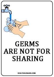 Sustained community transmission is occurring across the uk. Germs Are Not For Sharing Hygieneslogans Hygiene Sayings Healthslogans Cleaness Washing Hygiene Quotes Health Slogans Hygiene