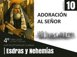 Las palabras la ley de jehová se traduce del hebreo la torá, la cual representaba el pentateuco, sin embargo la tradición judía le. Leccion 10 Adoracion Al Senor Esdras Y Nehemias Recursos De Esperanza