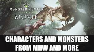 Monster hunter world has done the business for capcom, selling over 10m copies to date. Monster Hunter Movie Will Feature Characters And Monsters From Games Fextralife