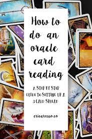Prepare the cards briefly touch all the cards to introduce your own energy to them. A Step By Step Guide On How To Conduct A Oracle Card Reading For Yourself Or Someone Else Oracle Card Reading Card Reading Reading Tarot Cards