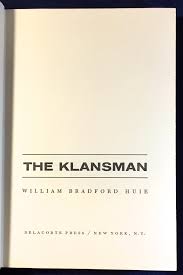 THE KLANSMAN | William Bradford Huie | First Edition