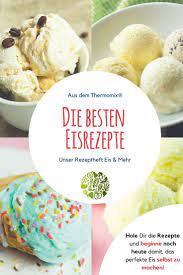 Eis Und Mehr Buch Lp1 Thermomix Eis Rezept Thermomix Rezepte Rezepte Thermomix