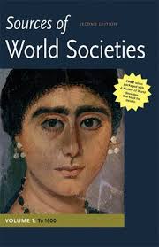 Sources of World Societies, Volume I: To 1600, Gainty, Denis,Ward, Walter  D., Ne