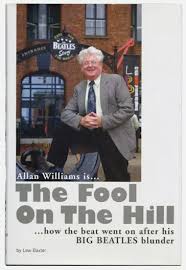 the late GREAT ALLAN WILLIAMS .his second book . pop into HARD DAYS NIGHT SHOP LIVERPOOL , or LONDON BEATLES STORE for a free copy. While stocks last.