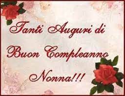 Biglietto Auguri Nonna 6 Jpg 300 231 Buon Compleanno Nonna Auguri Di Buon Compleanno Buon Compleanno