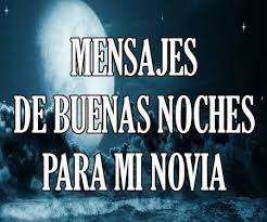 De Buenas Noches Amor Feliz Bonitas Para Mi Novio A Con Imagenes Frases De Buenas Noches Amor Buenas Noches Frases Buenas Noches