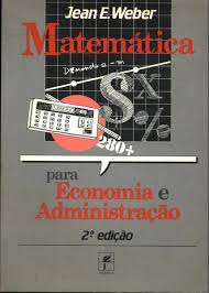 Matematica Para Economia E Administracao Jean E Weber Traca Livraria E Sebo