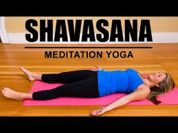 Shavasana Savasana Meditation Yoga Youtube