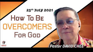 How To Be Overcomers For God (25th July 2021)