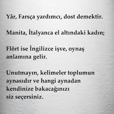 Yar Farsca Yardimci Dost Demektir Manita Italyanca El Altindaki Kadin Flort Ise Ingilizce Isve Oynas An Anlamli Alintilar Bff Sozleri Ilham Verici Sozler