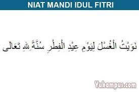 Mandi bagi orang kafir yang masuk islam 8. Bacaan Doa Niat Mandi Hari Raya Idul Fitri Dan Idul Adha Yang Benar Yukampus