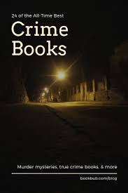 26 Crime Books That Will Keep You Up At Night Crime Books True Crime Books Mystery Books Thrillers