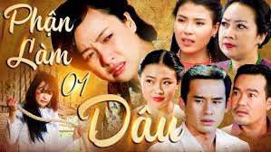 PHẬN LÀM DÂU tập 1