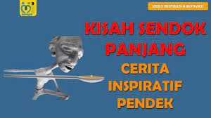 Kisah Sendok Panjang : Cerita Inspiratif Singkat Dari China