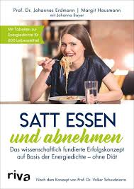 _ du abnehmen willst, sollst du weniger schokolade essen. Satt Essen Und Abnehmen Von Johannes Erdmann Ebook Thalia